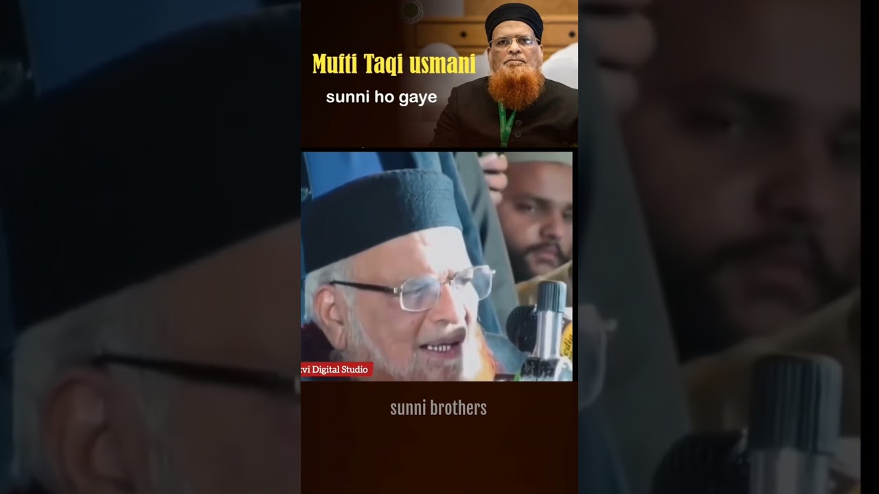 Mufti Taqi usmani sunni ban gaye | sunni brothers #ytshorts #shortsfeed