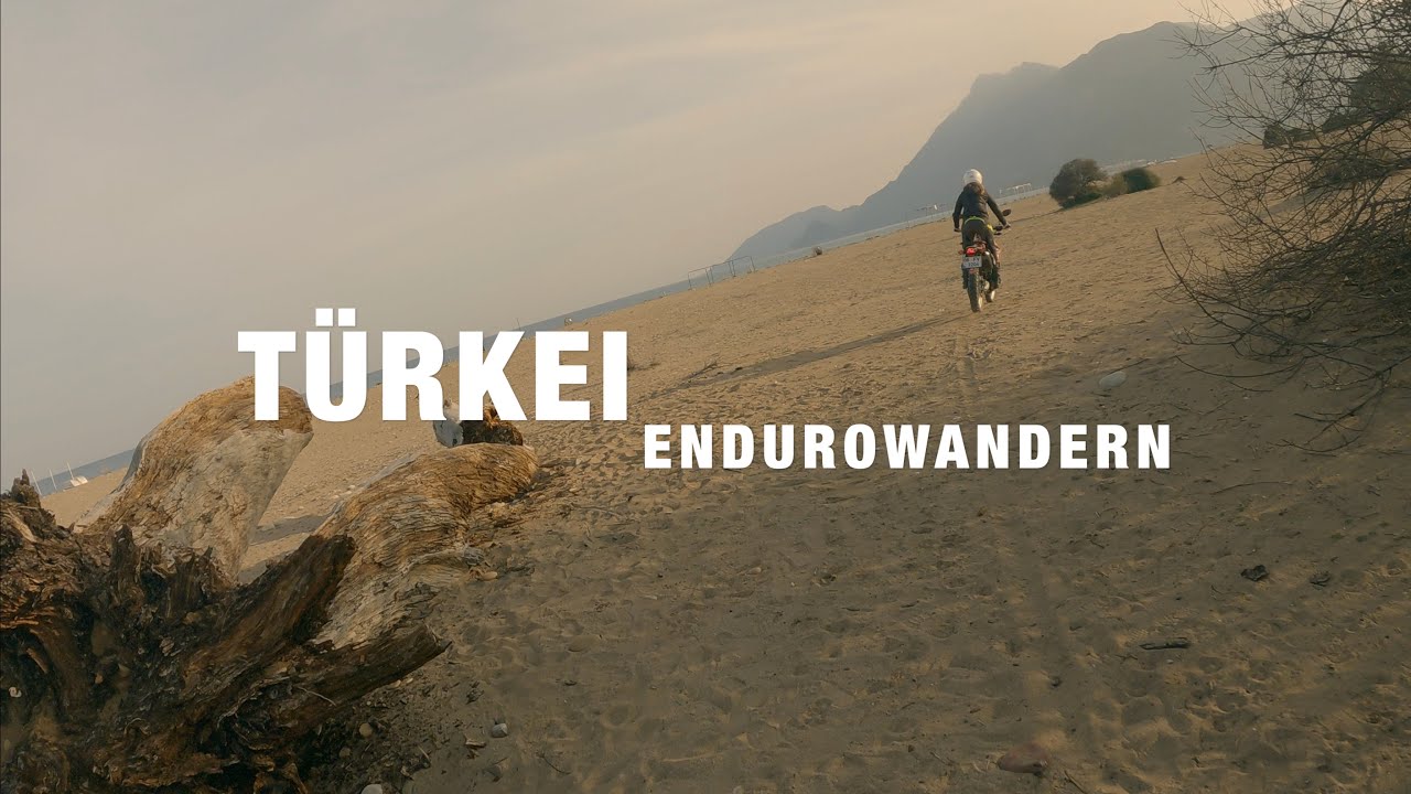 Endurowandern Antalya Teil 1: Kann man hier überhaupt Endurowandern?