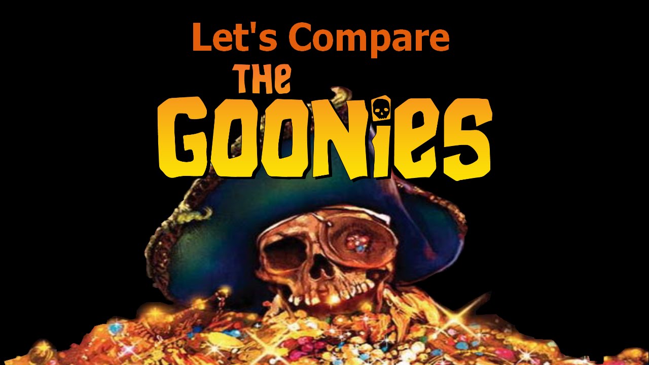 Let's Compare ( The Goonies )