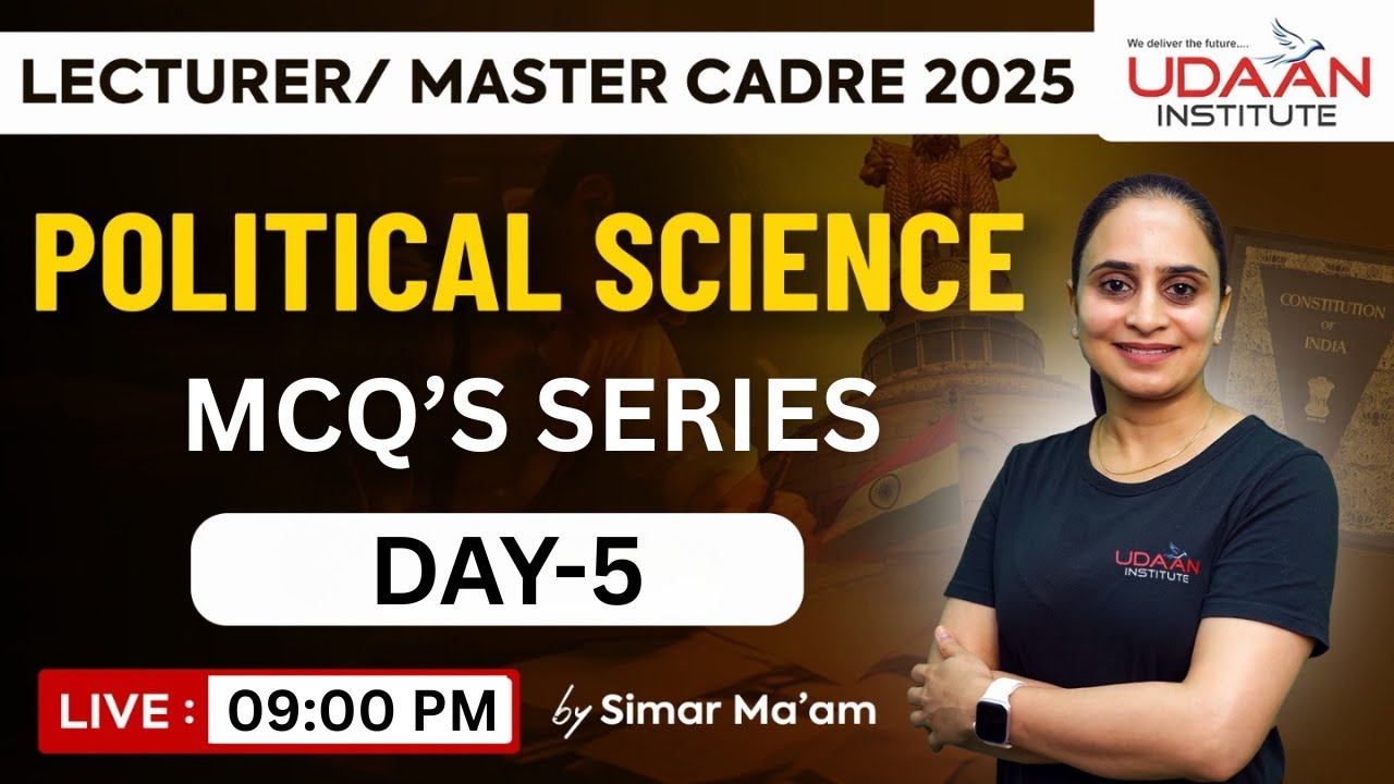 POLITICAL SCIENCE | DAY-5 | MCQ'S SERIES | @09:00 PM | BY SIMAR MA'AM