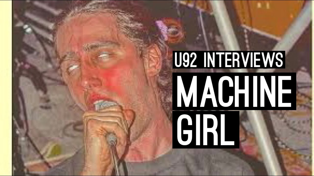 U92 Interviews Machine Girl