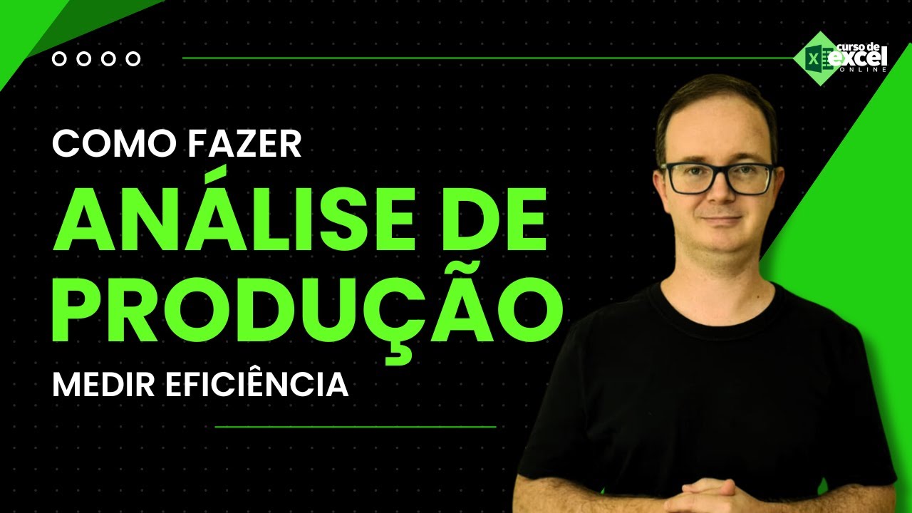 Como Fazer Análise de Eficiência de Produção no Excel