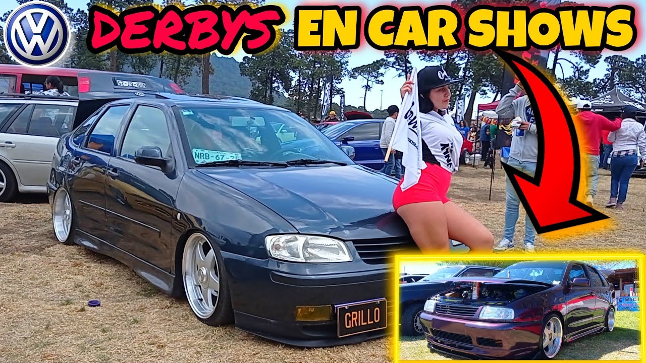 VOLKSWAGEN DERBY / DERBY CON MODIFICACIONES LOS DERBYS QUE ME HE ENCONTRADO EN EVENTOS ( CAR SHOWS )