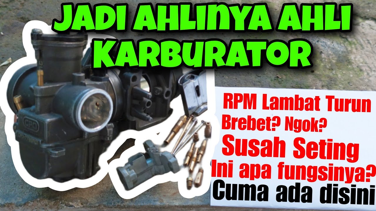 Tips Trik Seting Karbu Lengkap bedasar Fakta