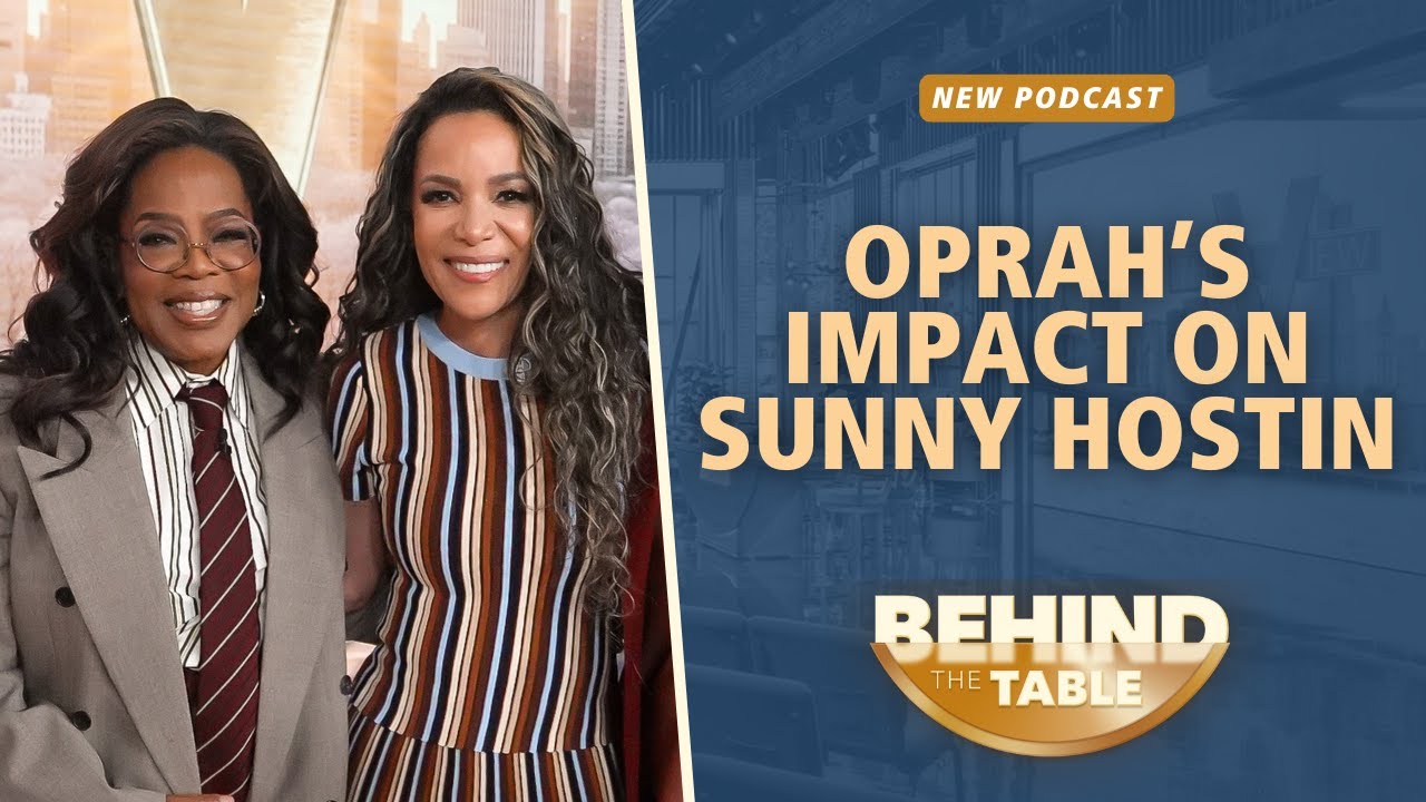 Oprah Winfrey’s Impact on Sunny Hostin | Behind the Table