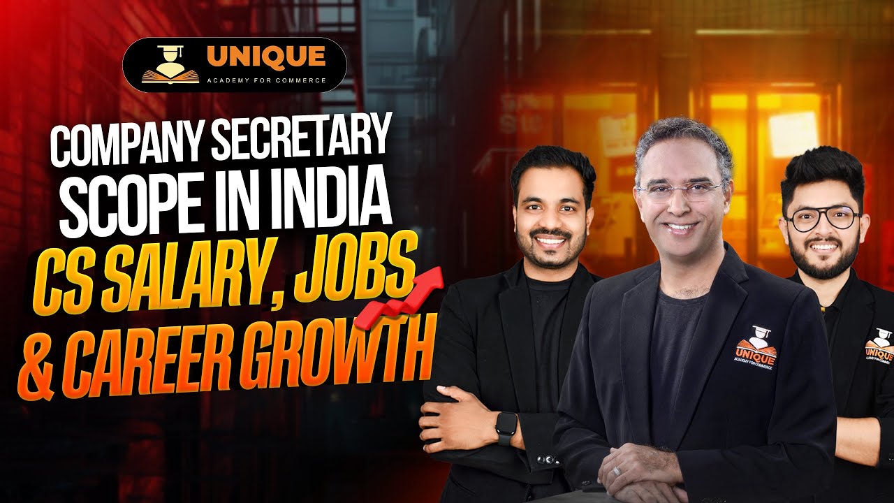 Company Secretary Scope in India | CS Salary, Jobs & Career Growth