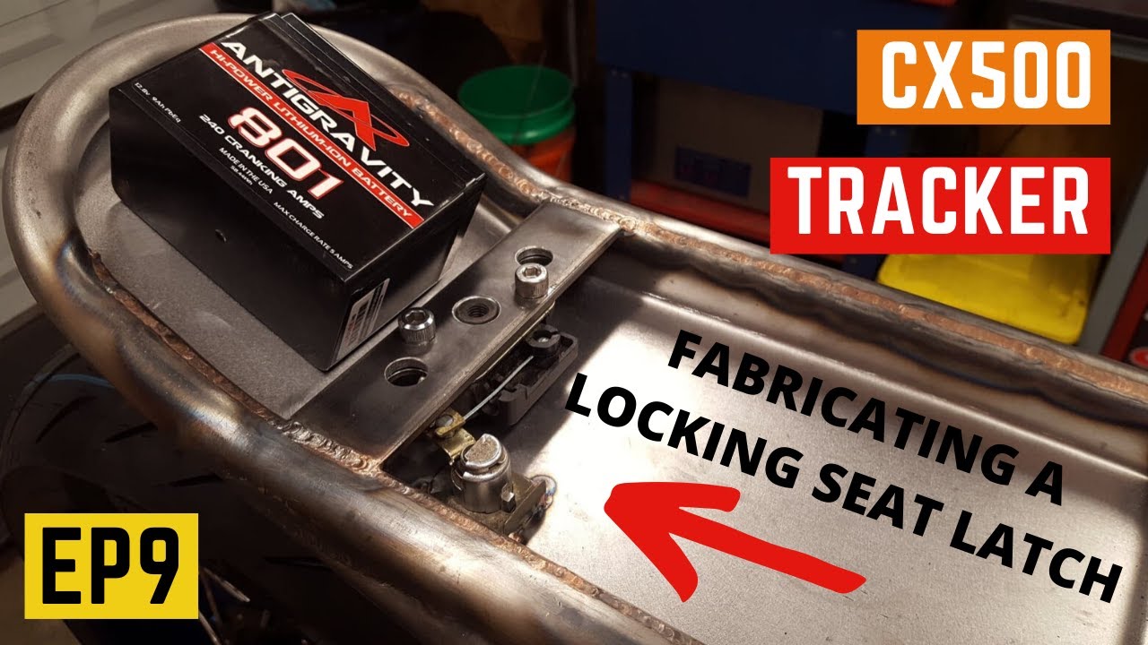 CX500 BUILD - Fabricating A LOCKING Seat Release Latch - EP9