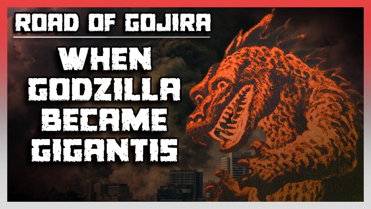 Road of Gojira Ep. 10:  When Godzilla became Gigantis