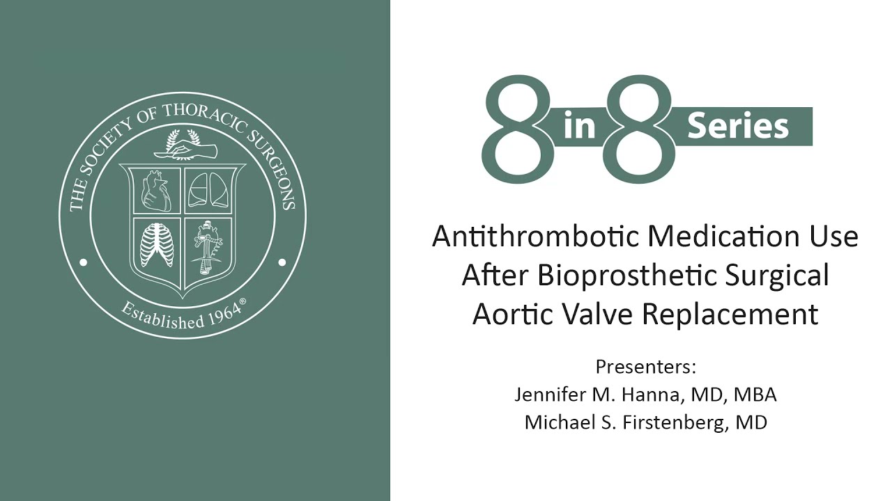 Antithrombotic Medication Use After Bioprosthetic Surgical Aortic Valve Replacement