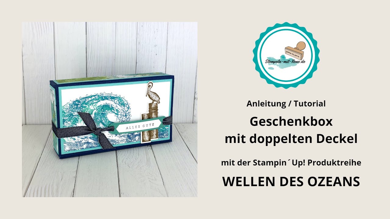 GESCHENKBOX MIT DOPPELTEN DECKELmit der Stampin´Up! Produktreihe WELLEN DES OZEANS