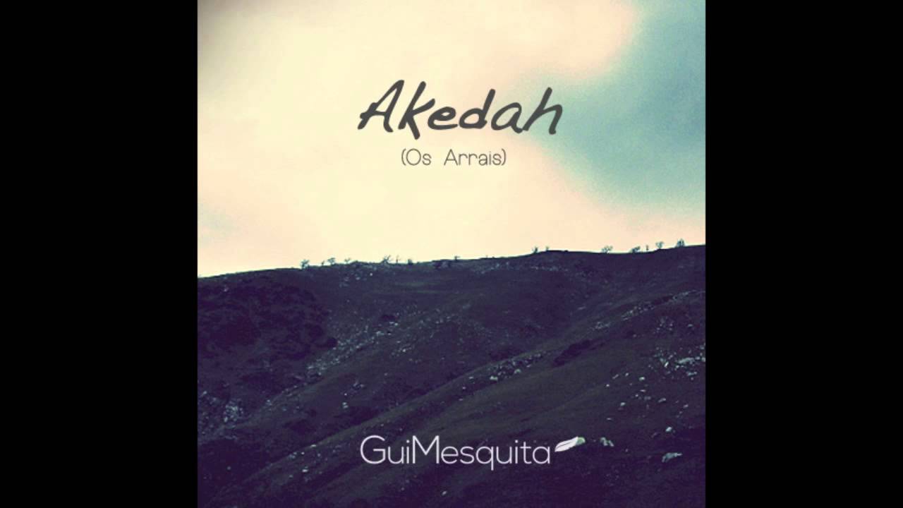 Akedah - Os Arrais // Gui Mesquita Cover