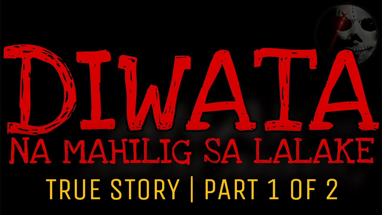 DIWATA NA MAHILIG SA LALAKE (Part 1 of 2) | True Story