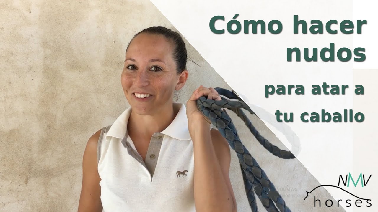 Cómo hacer nudos para caballos PASO A PASO
