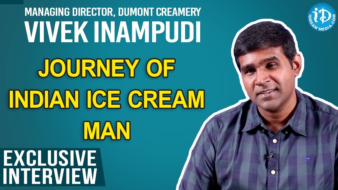 Journey of Indian Ice Cream Man - Dumont Creamery MD Vivek Inampudi Exclusive Interview
