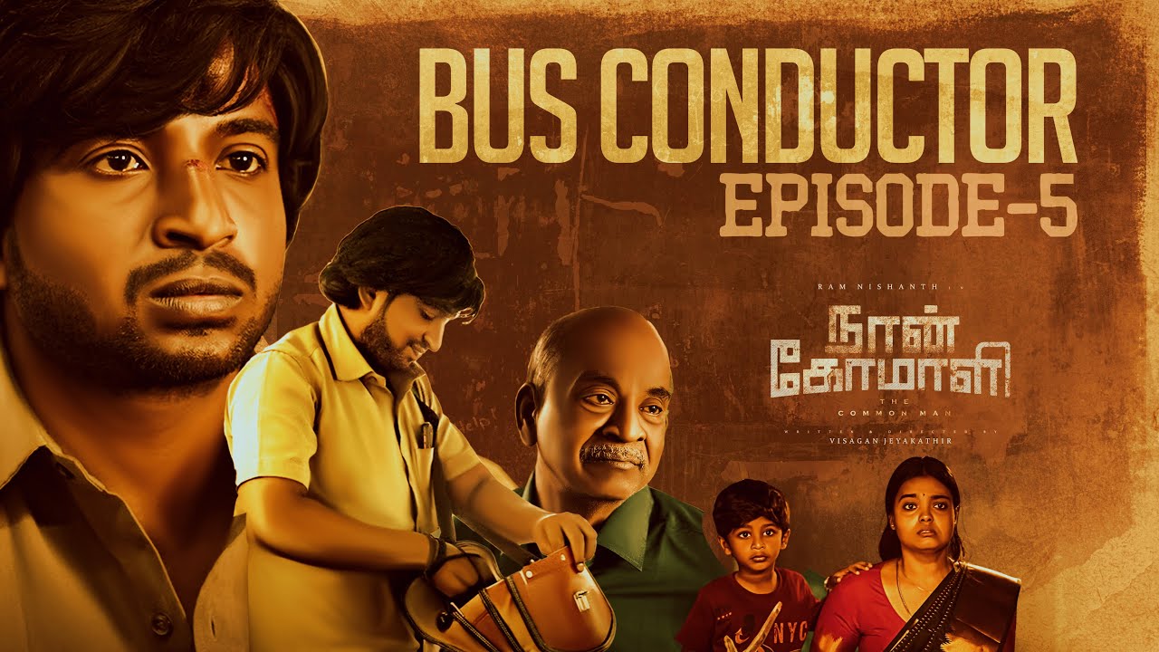 Naan Komali | Bus Conductor | Episode 5 | Ft Ramnishanth | BlackSheep Studios