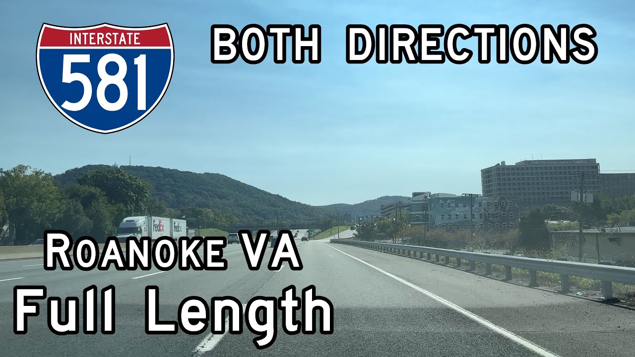 Interstate 581 Virginia (Full Length) Both Directions