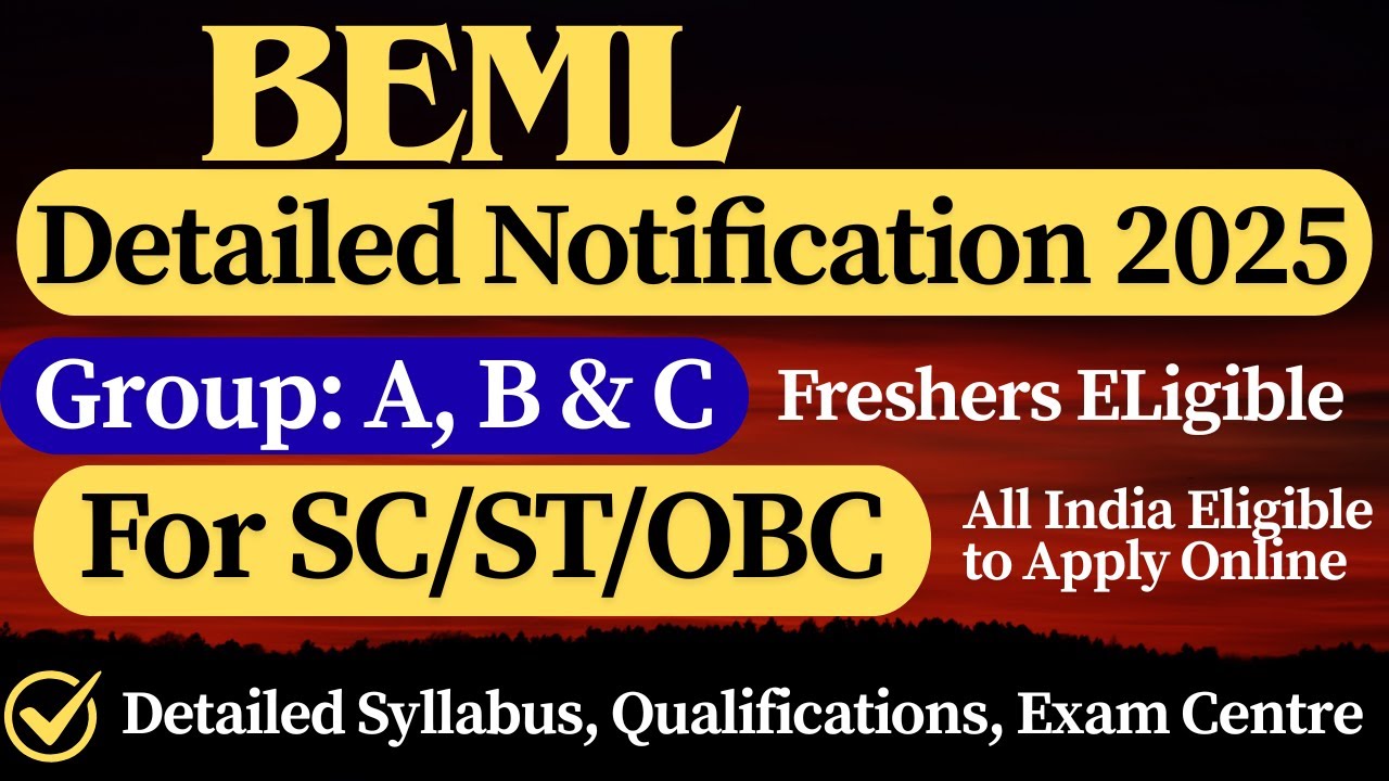 📢 BEML Recruitment 2025 | 🎯 BEML Detailed Notification for Group: A, B & C Posts | Freshers Eligible