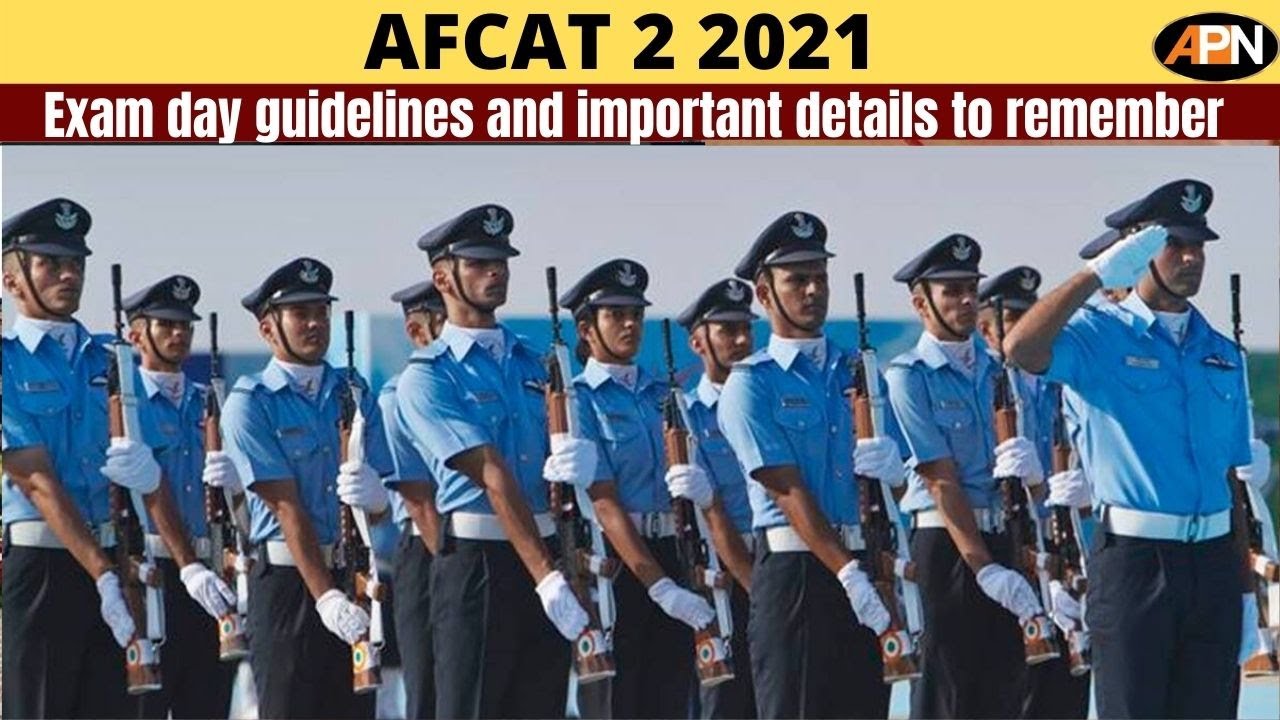 AFCAT 2 2021: Exam Day Guidelines and Important Details