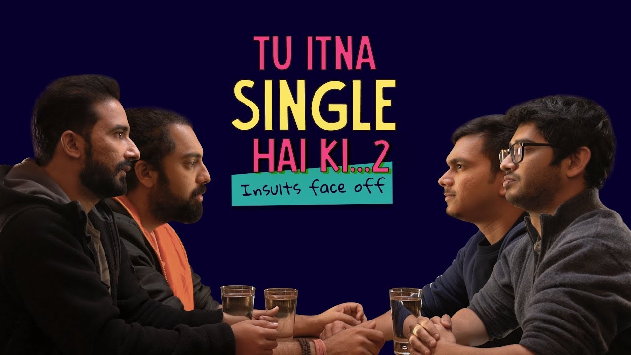 Tu Itna Single Hai Ki (2)... Insults Face Off | Ft. Antil & Akshay | Ok Tested