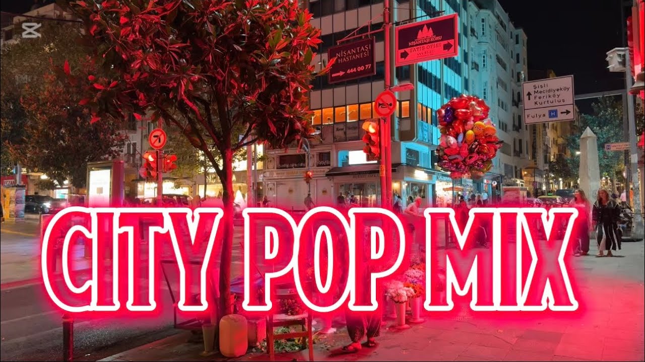 istanbul Nişantaşi | City Pop Night Playlist 