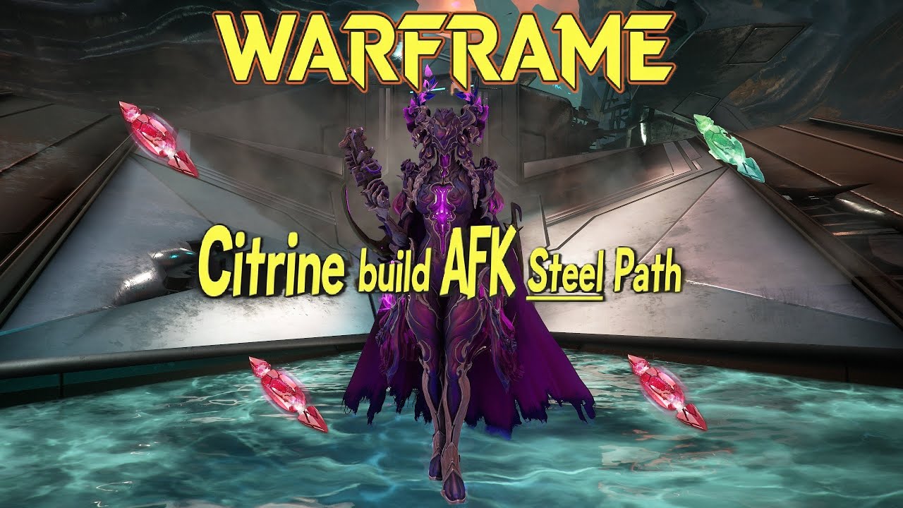 WARFRAME 2026 : Citrine AFK steel path build farm + DPS insane