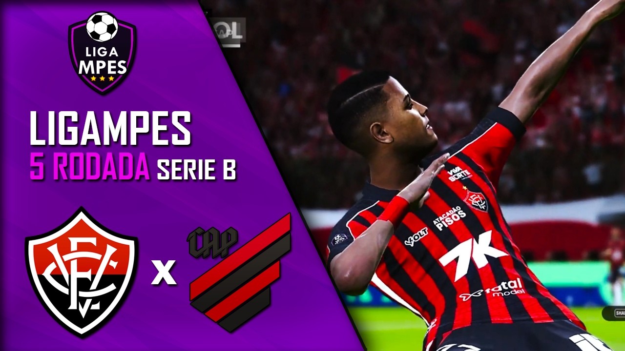 VITÓRIA X ATHLETICO PR | 5ª RODADA • LIGA MPES -  SÉRIE B