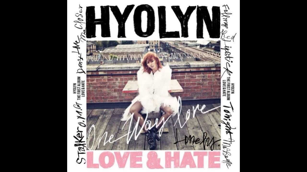 Hyolyn (Hyorin/Sistar) (효린) - O.M.G (ft Lil Boi (릴보이) of Geeks) [Love & Hate] [Audio]