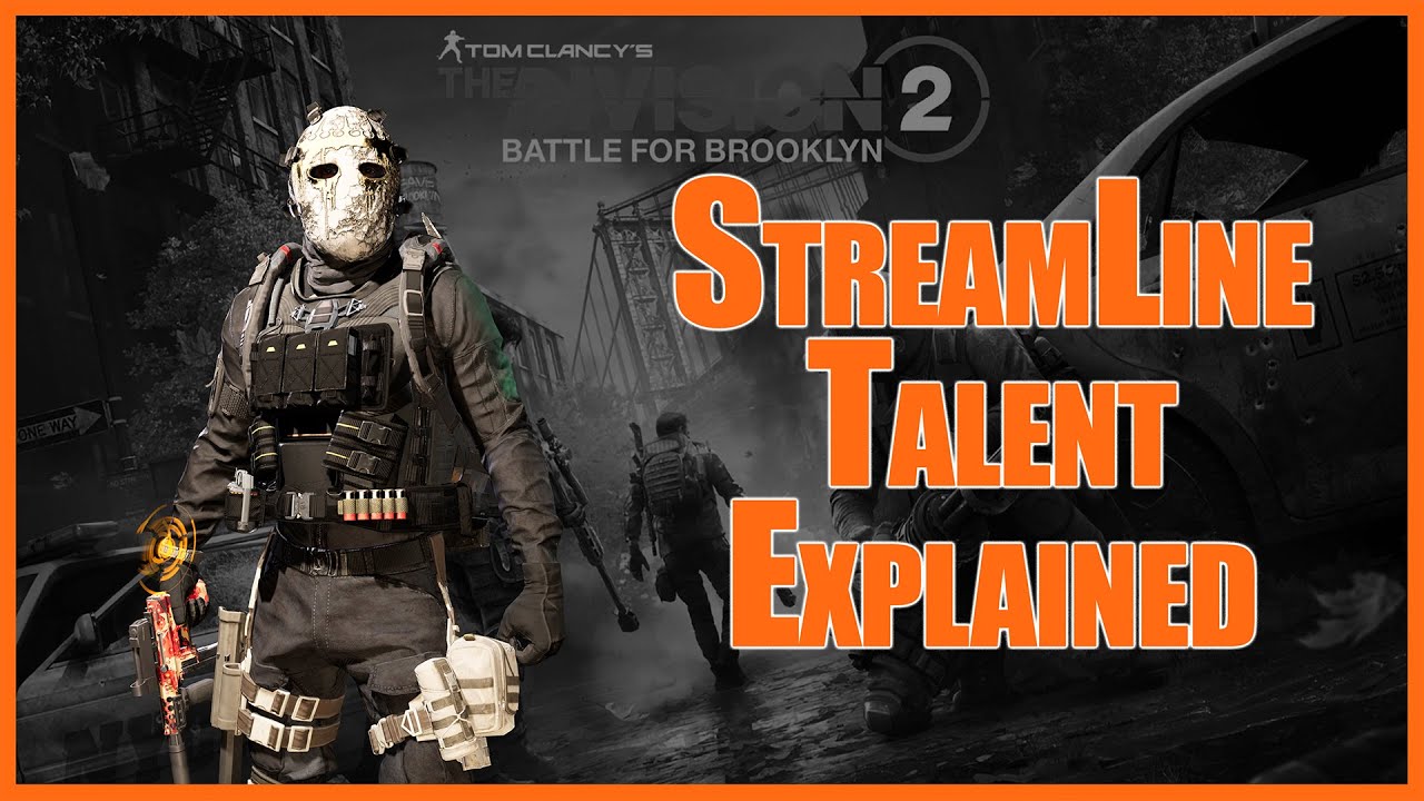 The division 2 Streamline Talent Explained #division2
