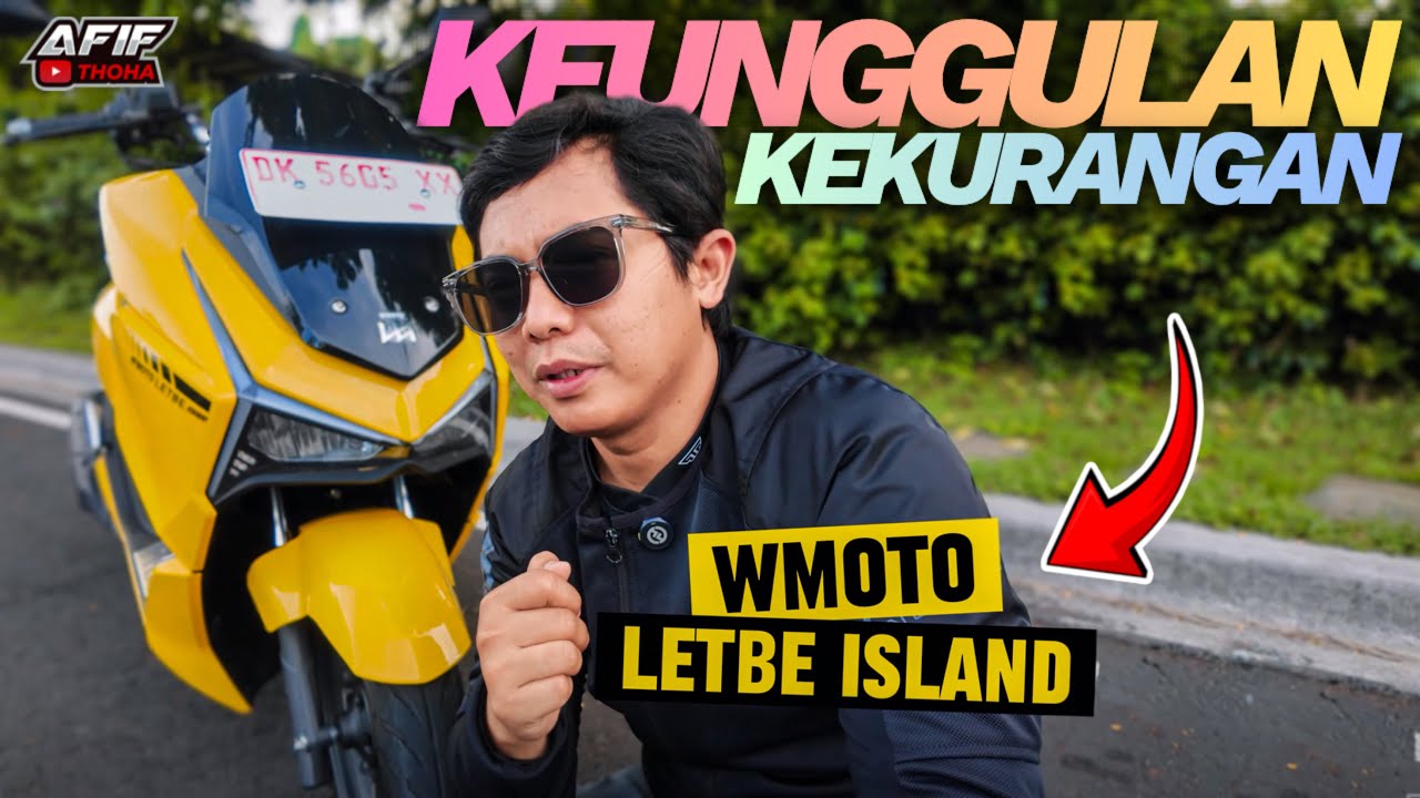 KEUNGGULAN & KEKURANGAN WMOTO LETBE ISLAND‼️ TONTON DULU SEBELUM BELI🔥 #wmotoletbeisland #afifthoha
