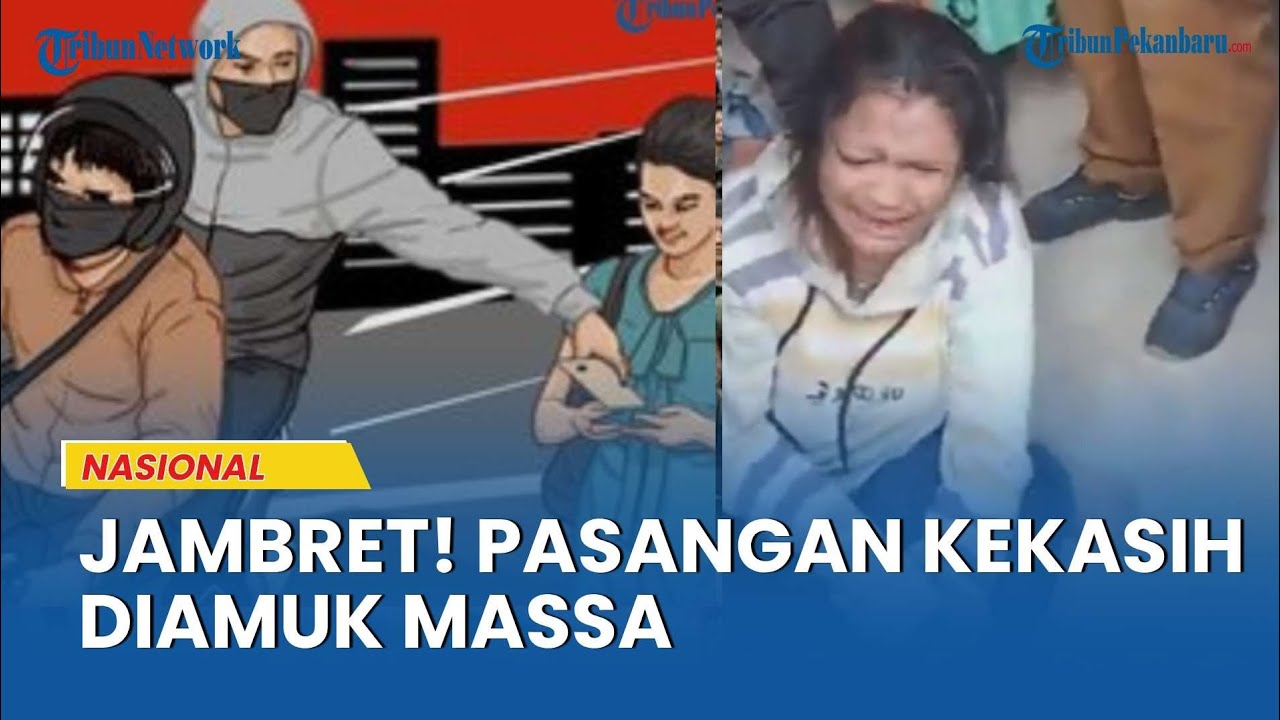 Drama Jambret Pekanbaru: Pasangan Kekasih Dikejar Massa, Tabrak Pengendara hingga Nyawa Melayang