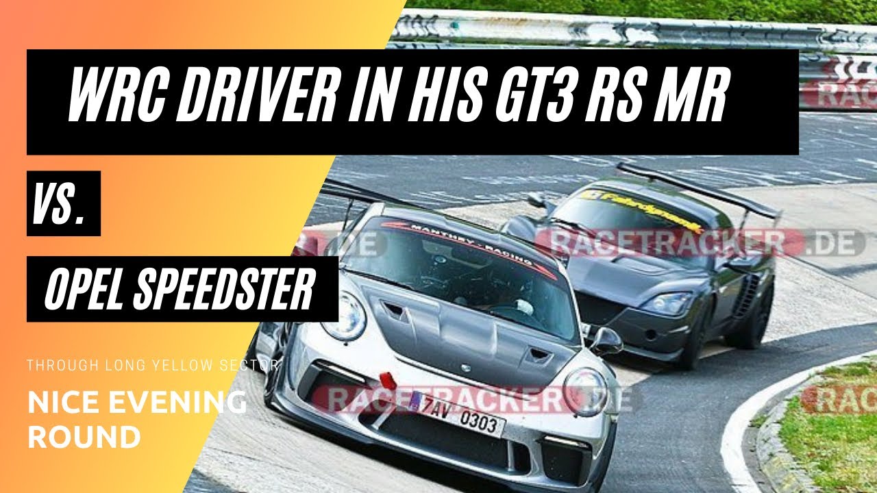 Opel Speedster behind Porsche GT3RS MR - Touristenfahrten Nordschleife