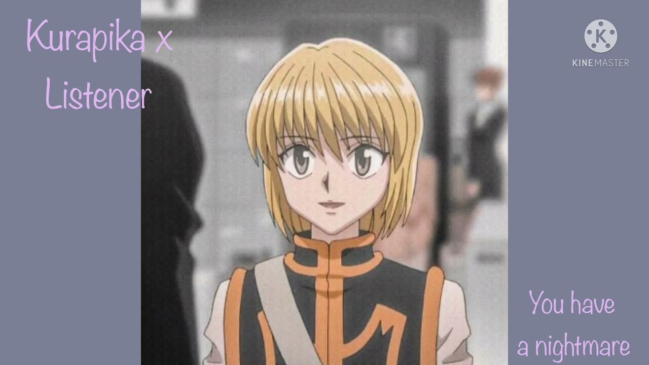 (ASMR) Kurapika x Listener [You have a nightmare]