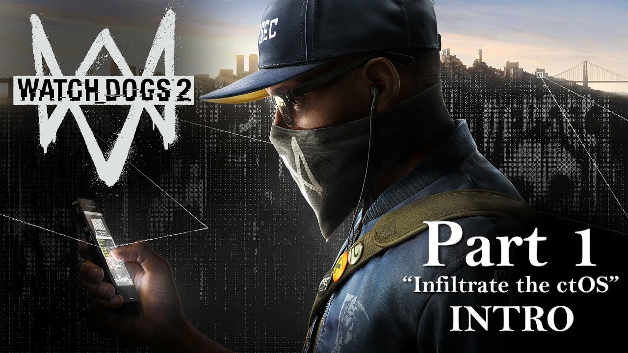 Watch Dogs 2 Gameplay (Walkthrough Let's Play) Part 1 - Infiltrate the ctOS Data Center INTRO