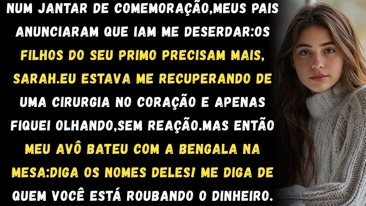 Meus pais disseram Os filhos do seu primo precisam mais’e meu avô gritou  ‘Me diz quem você está