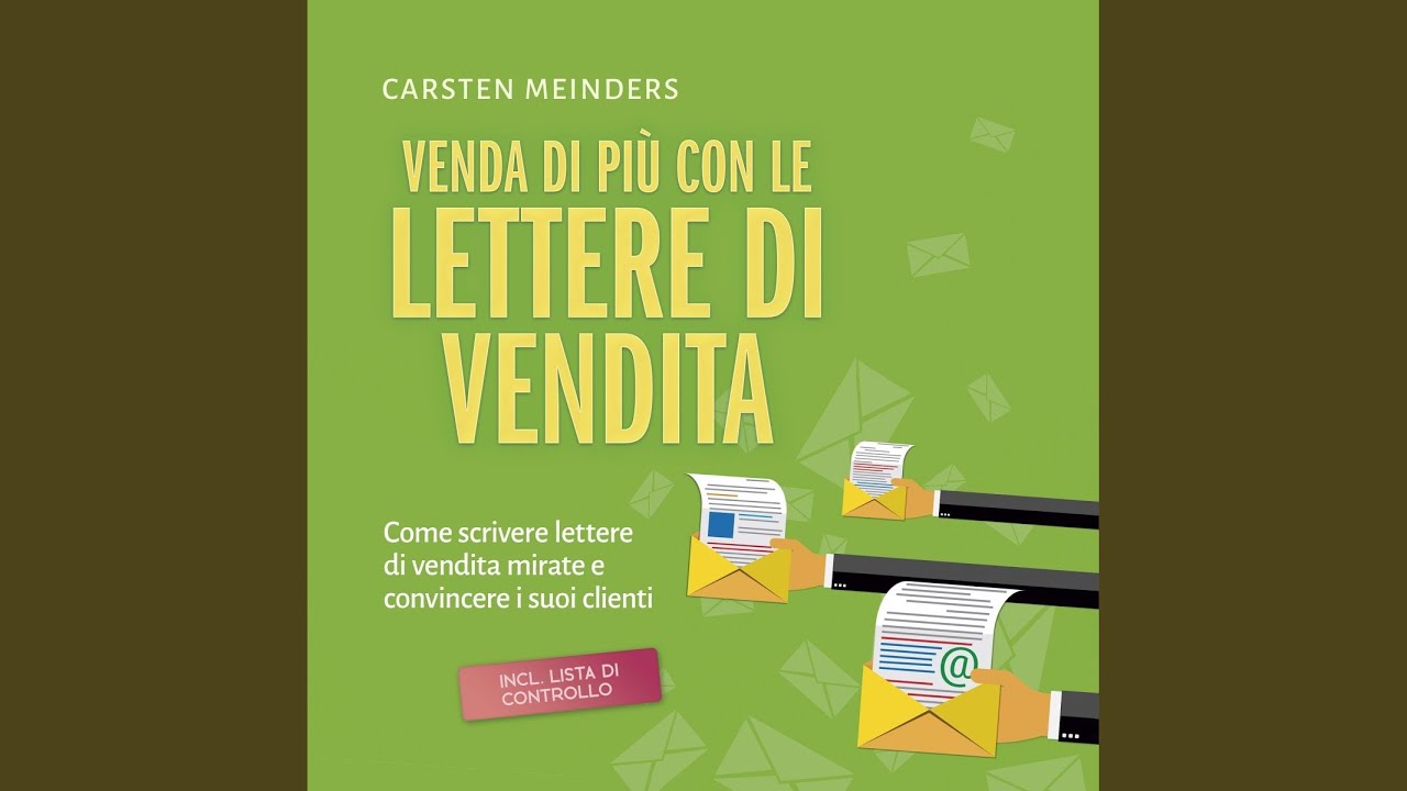 Capitolo 24 - Venda di più con le lettere di vendita: Come scrivere lettere di vendita mirate e...