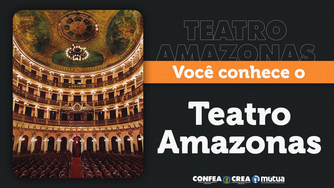 Teatro Amazonas: patrim&ocirc;nio hist&oacute;rico e cultural