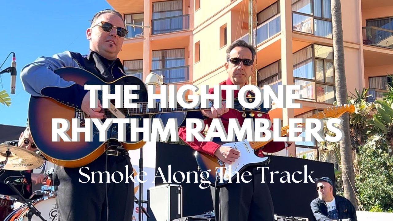 THE HIGHTONE RHYTHM RAMBLERS  - Smoke Along The Track
