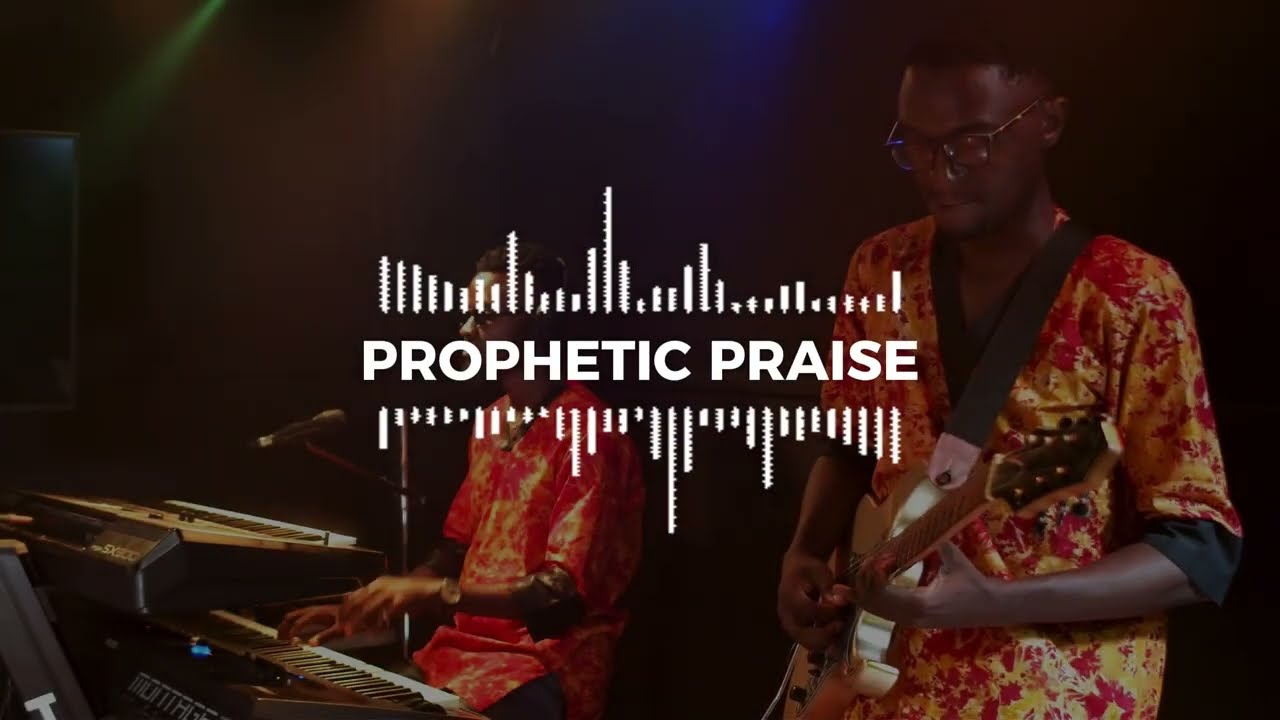 PROPHETIC PRAISE BY OLUWALONIBISI 