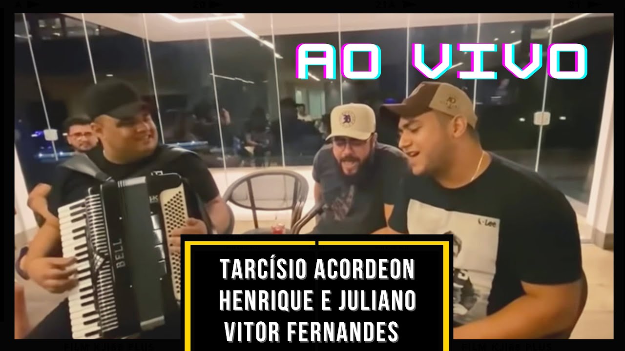 Tarc&iacute;sio  Acordeon, Henrique e Juliano e Vitor Fernandes - Nega.