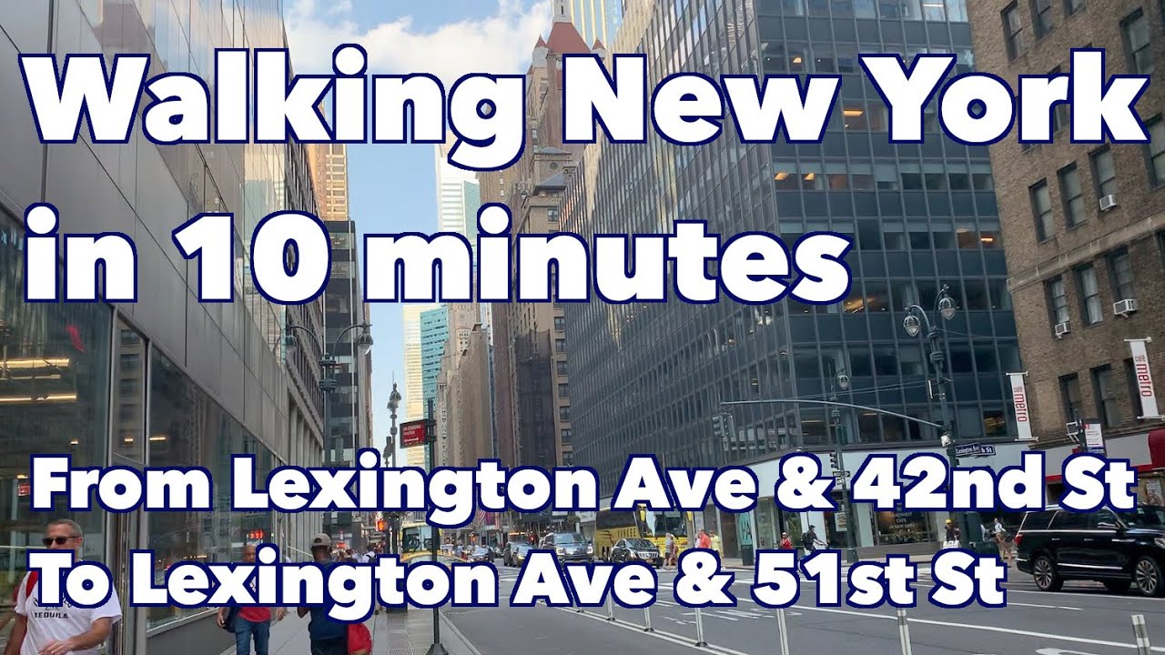 Walking New York in 10 minutes #21 | Midtown Manhattan | Lexington Avenue From 42nd St to 51st St