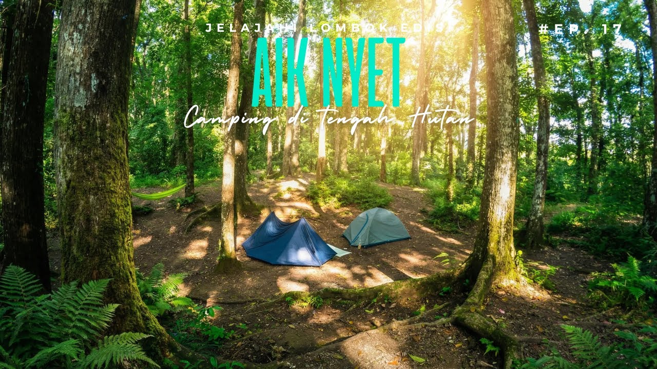 Camp santai di Wisata alam aik nyet lombok barat