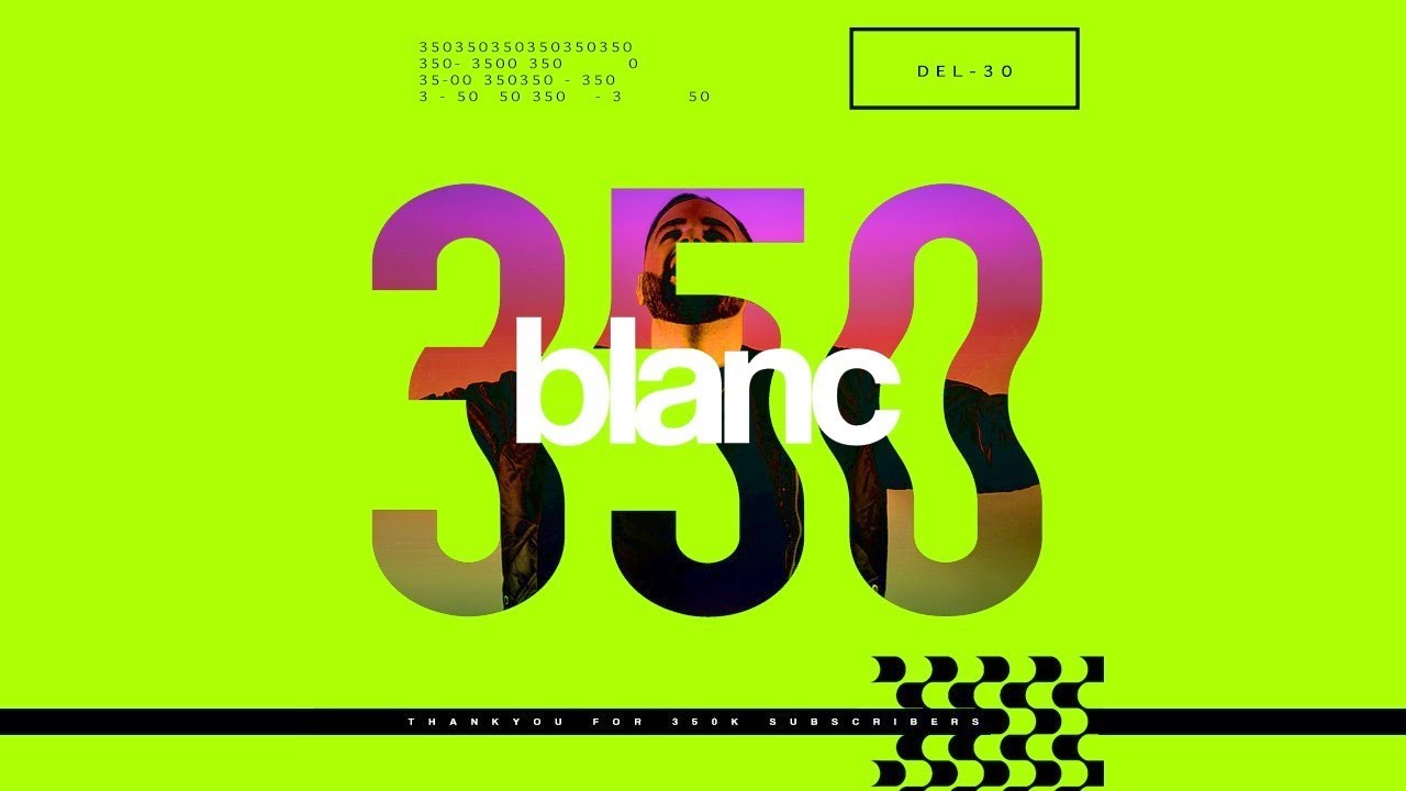 blanc 350k mix by | Del-30