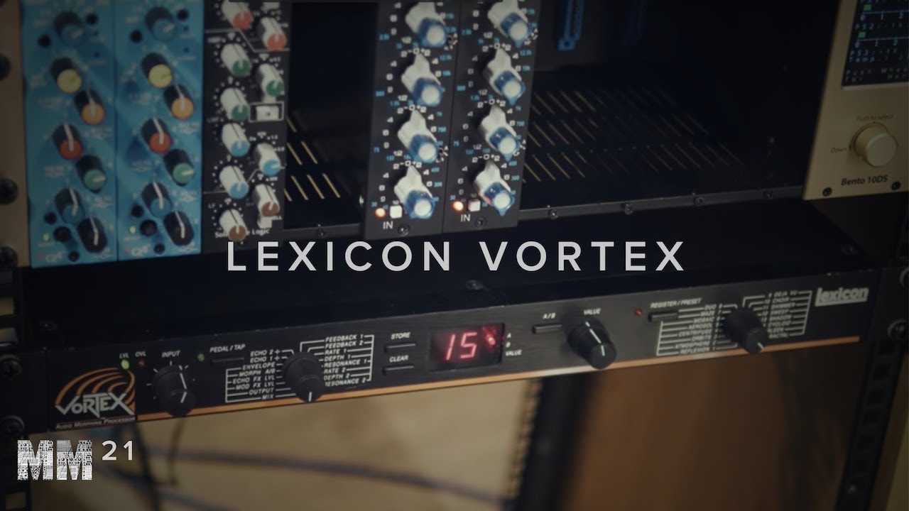 Lexicon VORTEX: Редкая реликвия 90-х, которую обязательно нужно иметь? - MM21
