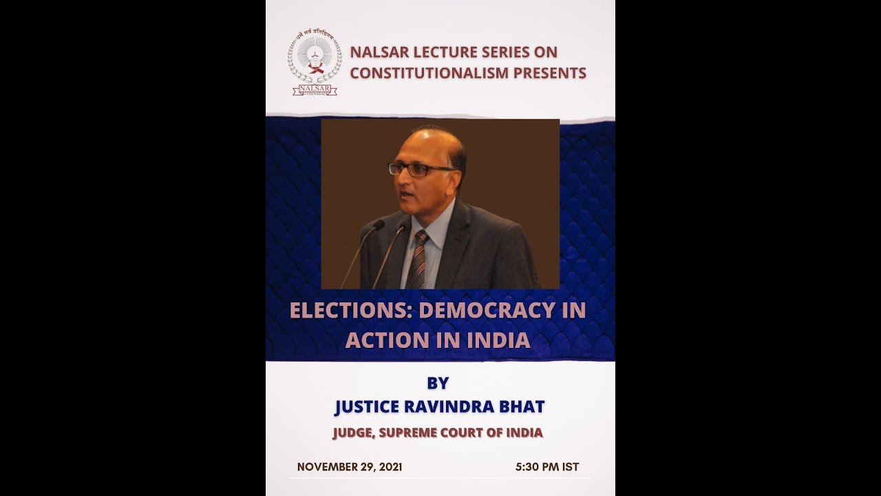 Elections - Democracy in Action in India _ Justice S. Ravindra Bhat (Judge, Supreme Court of India)