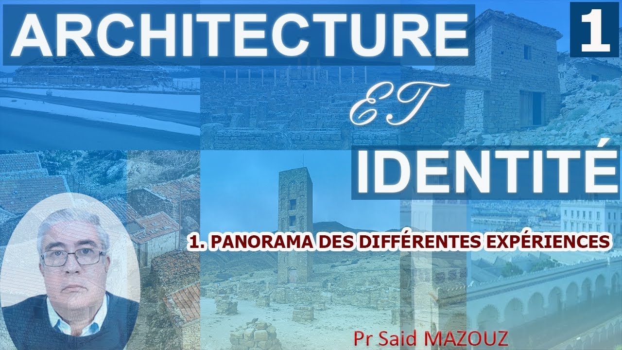 Architecture et identité : 1. Panorama des différentes expériences