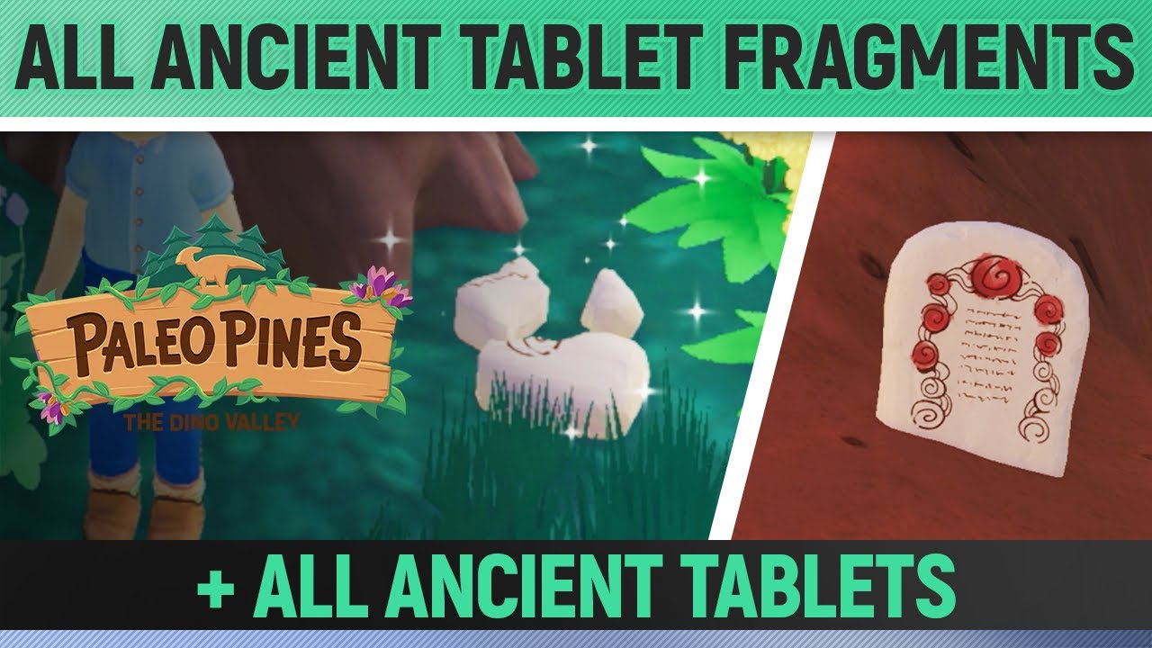 Paleo Pines - All 20 Ancient Tablet Fragments + All 3 Ancient Tablets - The Parasaurolophus Puzzle