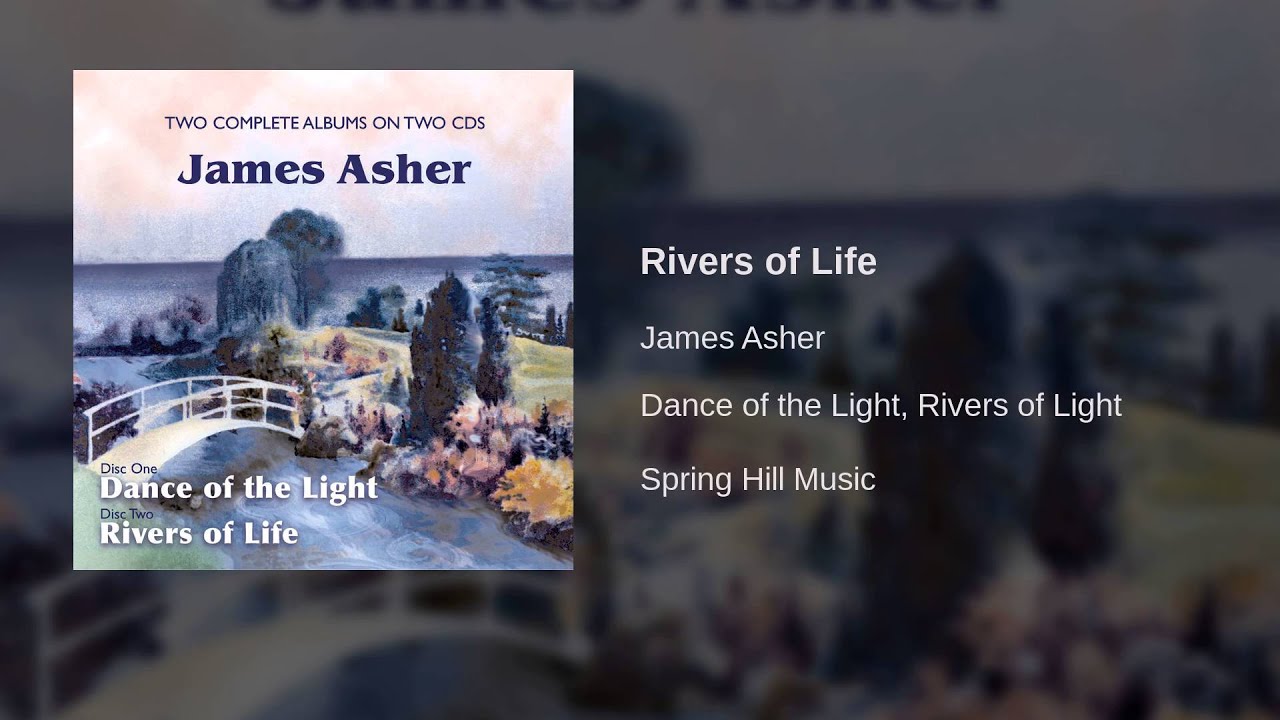 James Asher - Rivers of Life