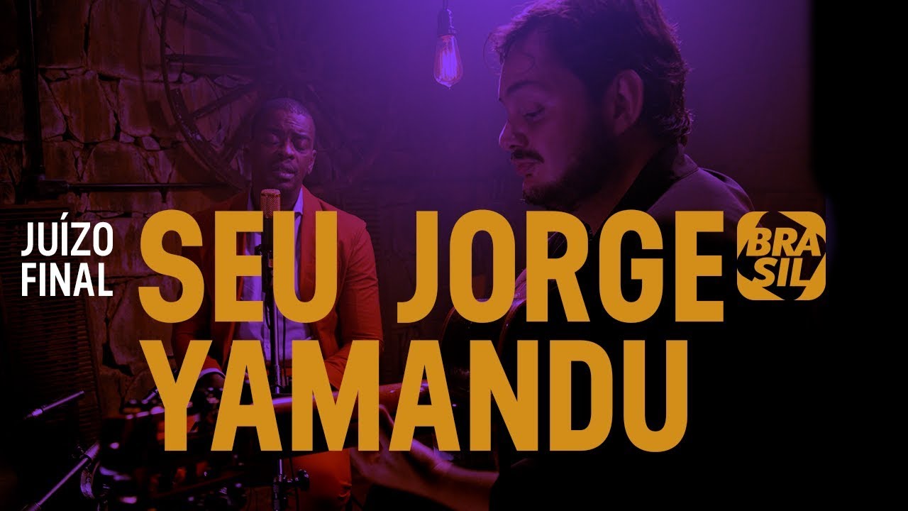 Seu Jorge e Yamandu Costa - Juízo Final | Contradança
