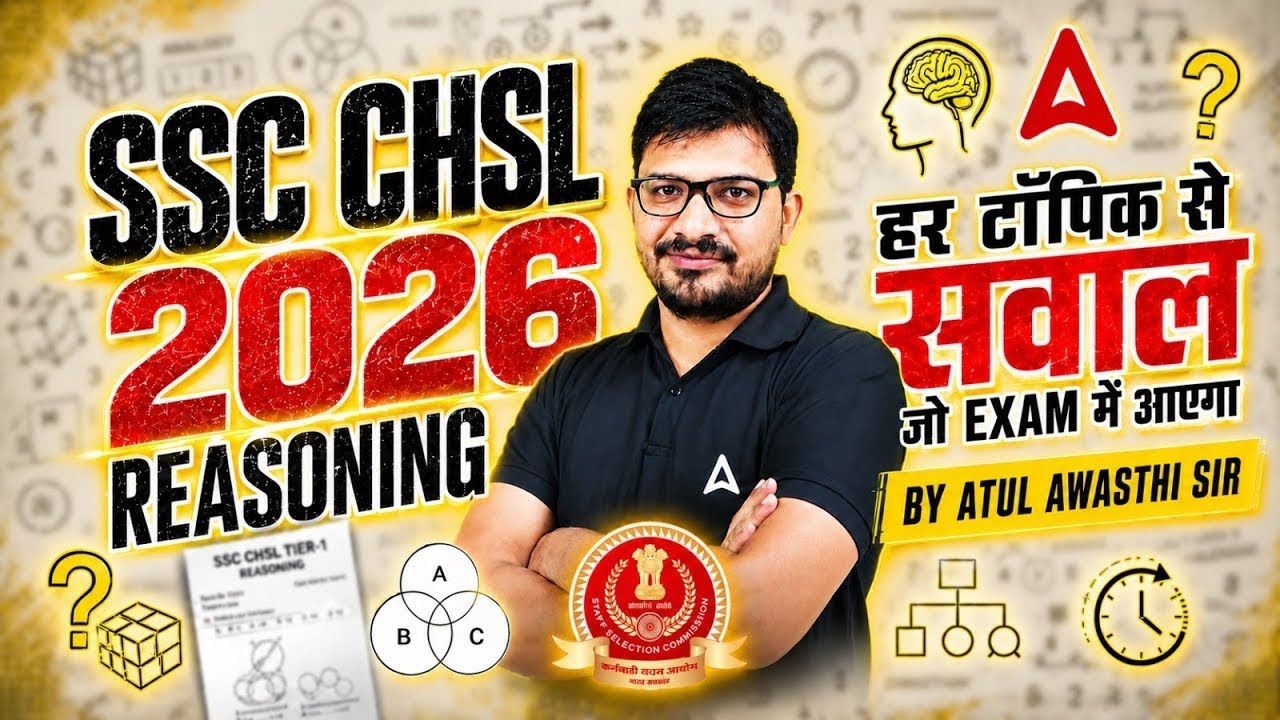SSC CHSL Reasoning Marathon 2026 | SSC CHSL Reasoning Expected Questions | Reasoning By Atul Sir