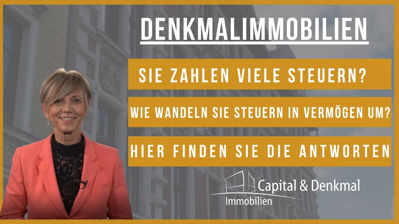 Denkmalimmobilien - Steuern in Verm&ouml;gen umwandeln & Werte erhalten!